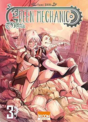 Green Mechanic. Tome 3