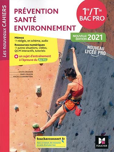 Prévention Santé Environnement 1re/Tle BAC PRO Nouvelle édition 2021