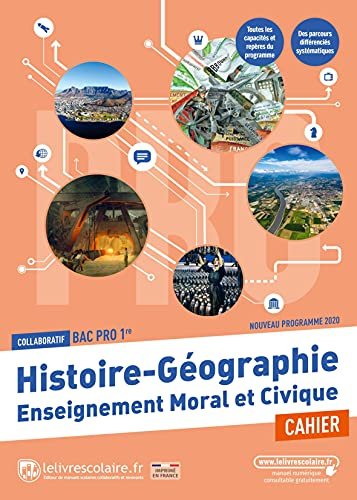 Histoire Géographie Enseignement moral et civique 1re Bac Pro