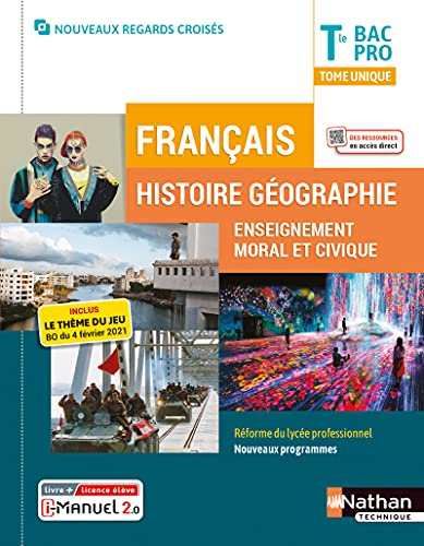 Français Histoire Géographie enseignement moral et civique Tle BAC PRO Tome unique