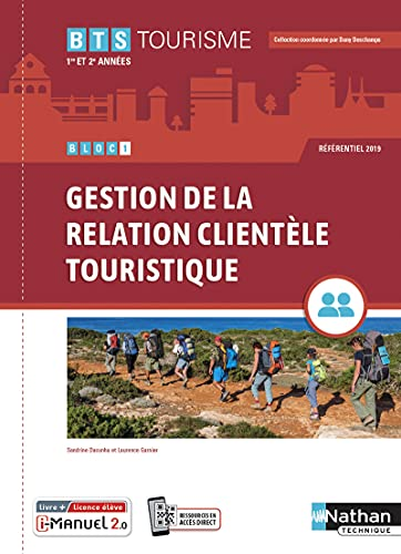 Bloc 1 Gestion de la relation clientèle touristique BTS Tourisme 1re et 2e années