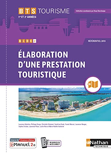 Bloc 2 Elaboration d'une prestation touristique BTS Tourisme 1re et 2e années