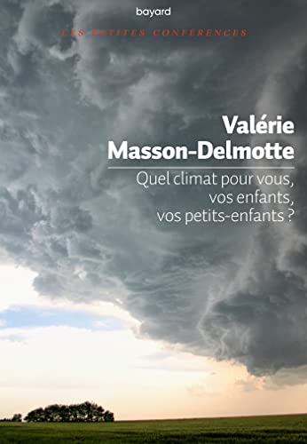 Quel climat pôur vous, vos enfants, vos petites-enfants?