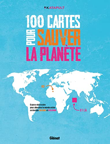 100 cartes pour sauver la planète