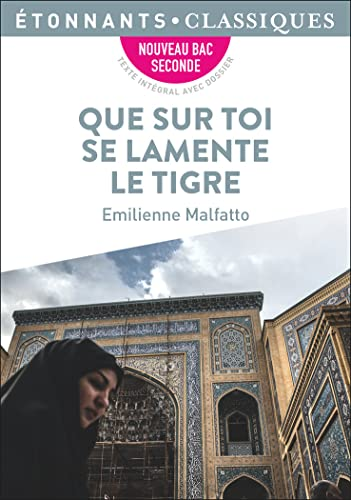 Que sur toi se lamente le tigre