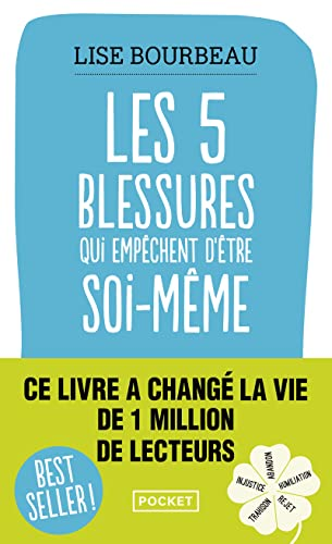 Les 5 blessures qui empêchent d'être soi-même