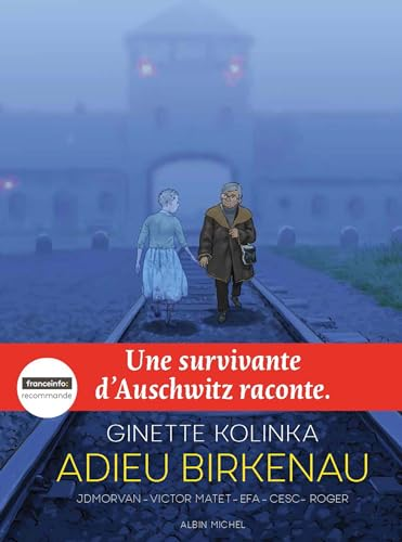 Adieu Birkenau - Ginette Kolinka