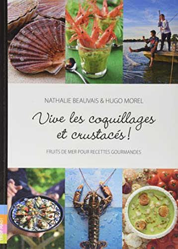 Vive les coquillages et crustacés !