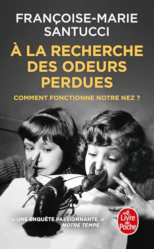 A la recherche des odeurs perdues