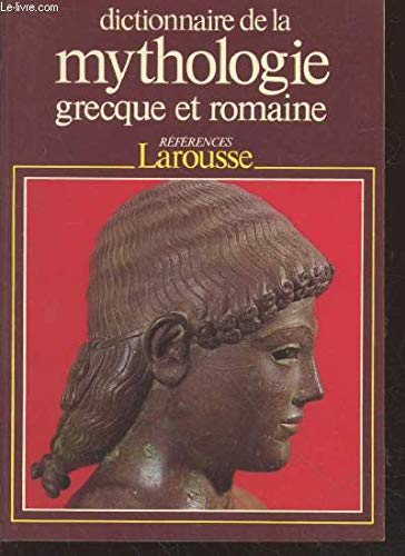 Dictionnaire de la mythologie grecque et romaine