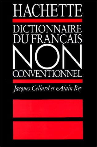 Dictionnaire du français non conventionnel