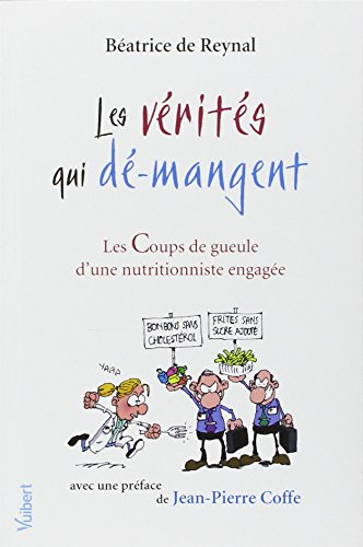 Les vérités qui dé-mangent