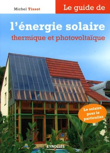 guide de l'Energie solaire thermique et photovoltaïque