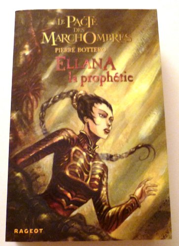 Ellana : La prophétie