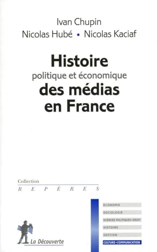 Histoire politique et économique des médias en France