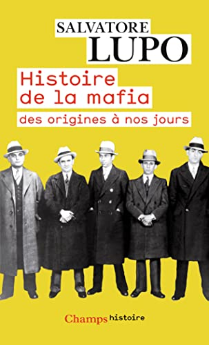 Histoire de la mafia des origines a nos jours