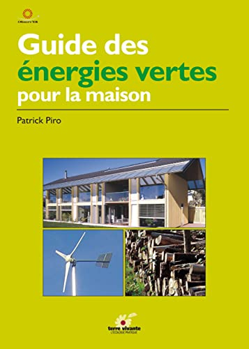 Guide des énergies vertes pour la maison