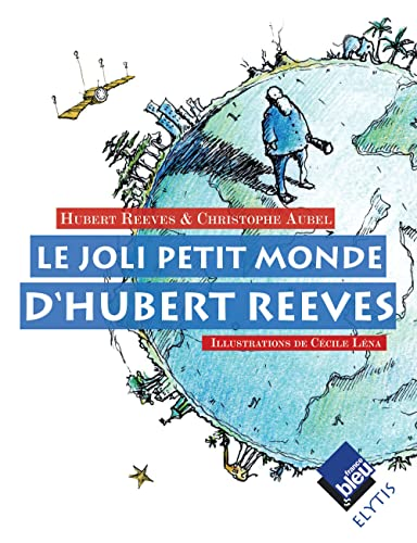 Le joli petit monde d'Hubert Reeves