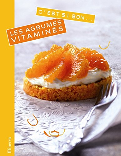 Les agrumes vitaminés