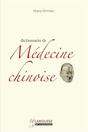 Dictionnaire de Médecine chinoise