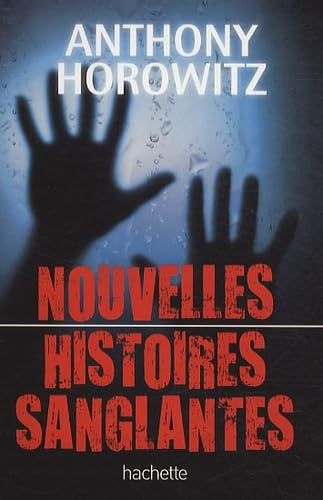 Nouvelles histoires sanglantes