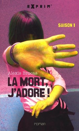 La mort, j'adore