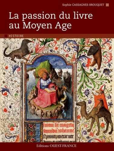 La passion du livre au Moyen Age