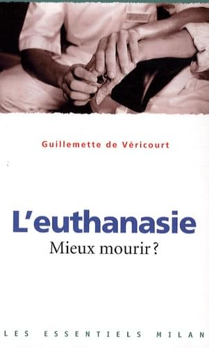 L' euthanasie, mieux mourir ?