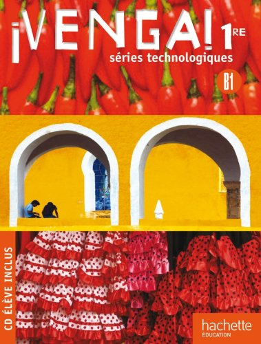 Venga ! Espagnol 1re séries technologiques B1