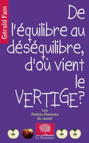 De l'équilibre au déséquilibre, d'où vient le vertige ?