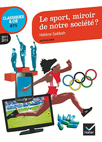 Le sport, miroir de notre société ? BTS : 2011-2013