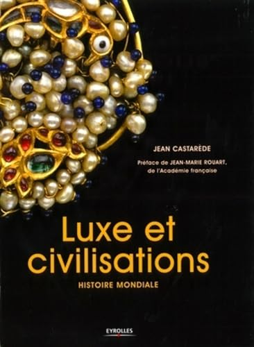 Luxe et civilisations