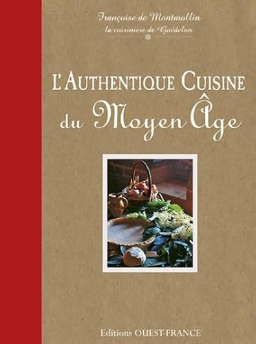 L'authentique cuisine du Moyen Age