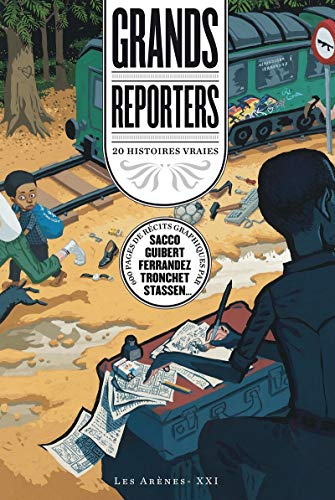 Grands reporters 20 histoires vraies