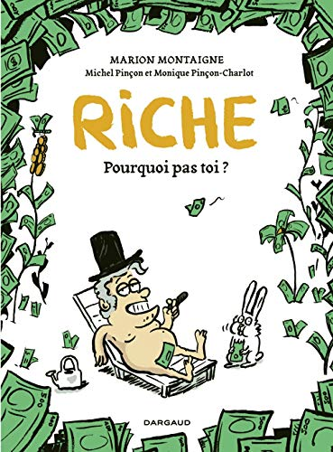 Riche pourquoi pas toi ?