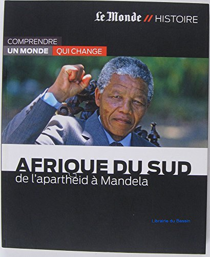 Afrique du Sud, de l'Apartheid à Mandela