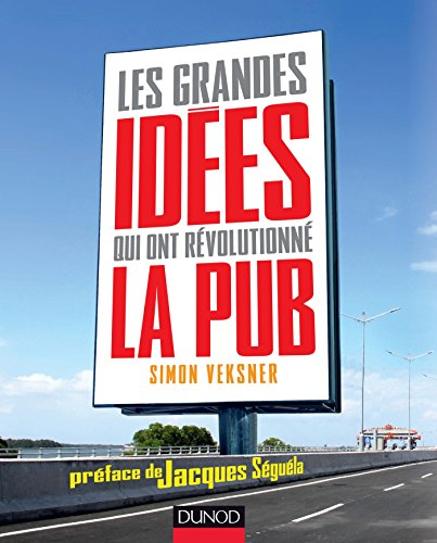 Les grandes idées qui ont révolutioné la pub