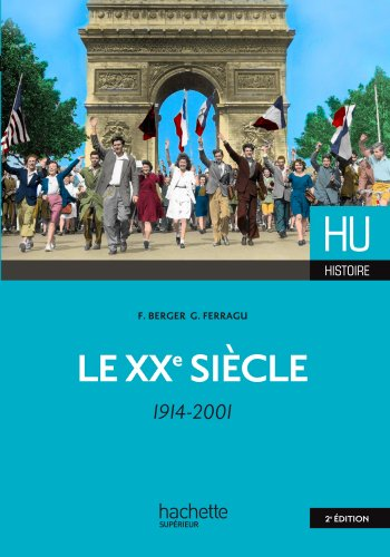 Le XXe siècle. 1914-2001