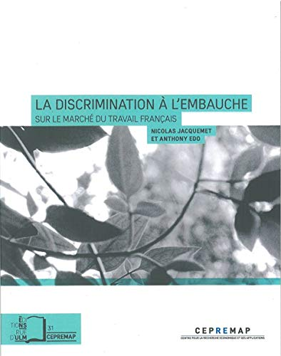 La discrimination à l'embauche sur le marché du travail français