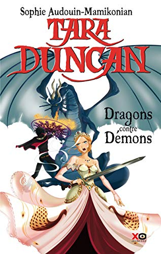 Tara Duncan, Dragons contre Démons