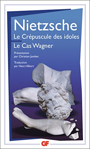 Le crépuscule des idoles - Le cas Wagner