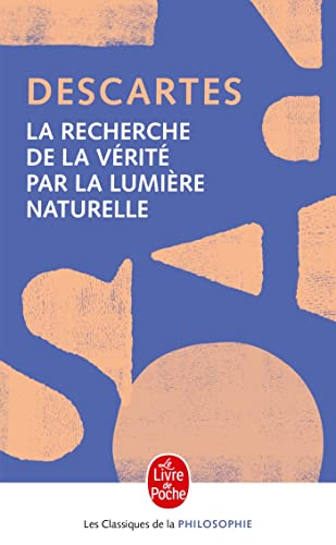 La recherche de la Vérité par la lumière naturelle