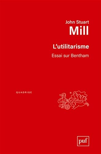 L'utilitarisme Essai sur Bentham