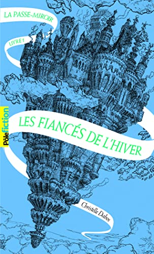 La passe miroir livre 1 : Les fiancés de l'hiver