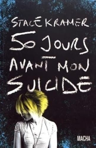 50 jours avant mon suicide