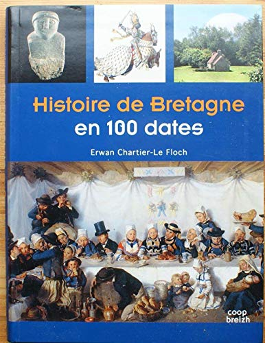 Histoire de Bretagne en 100 dates