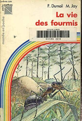 La vie des fourmis