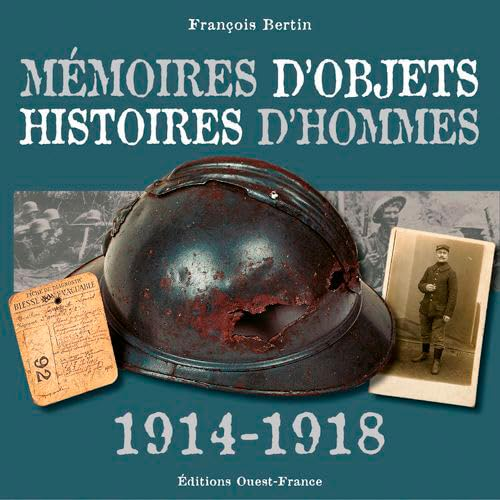 Mémoire d'objets- Histoires d'hommes