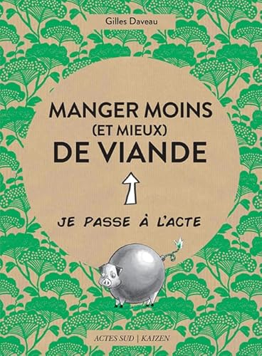 Manger moins (et mieux) de viande