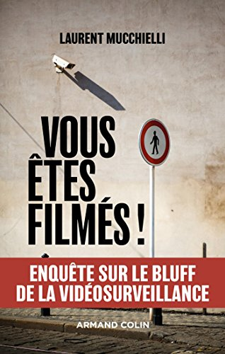 Vous êtes filmés!